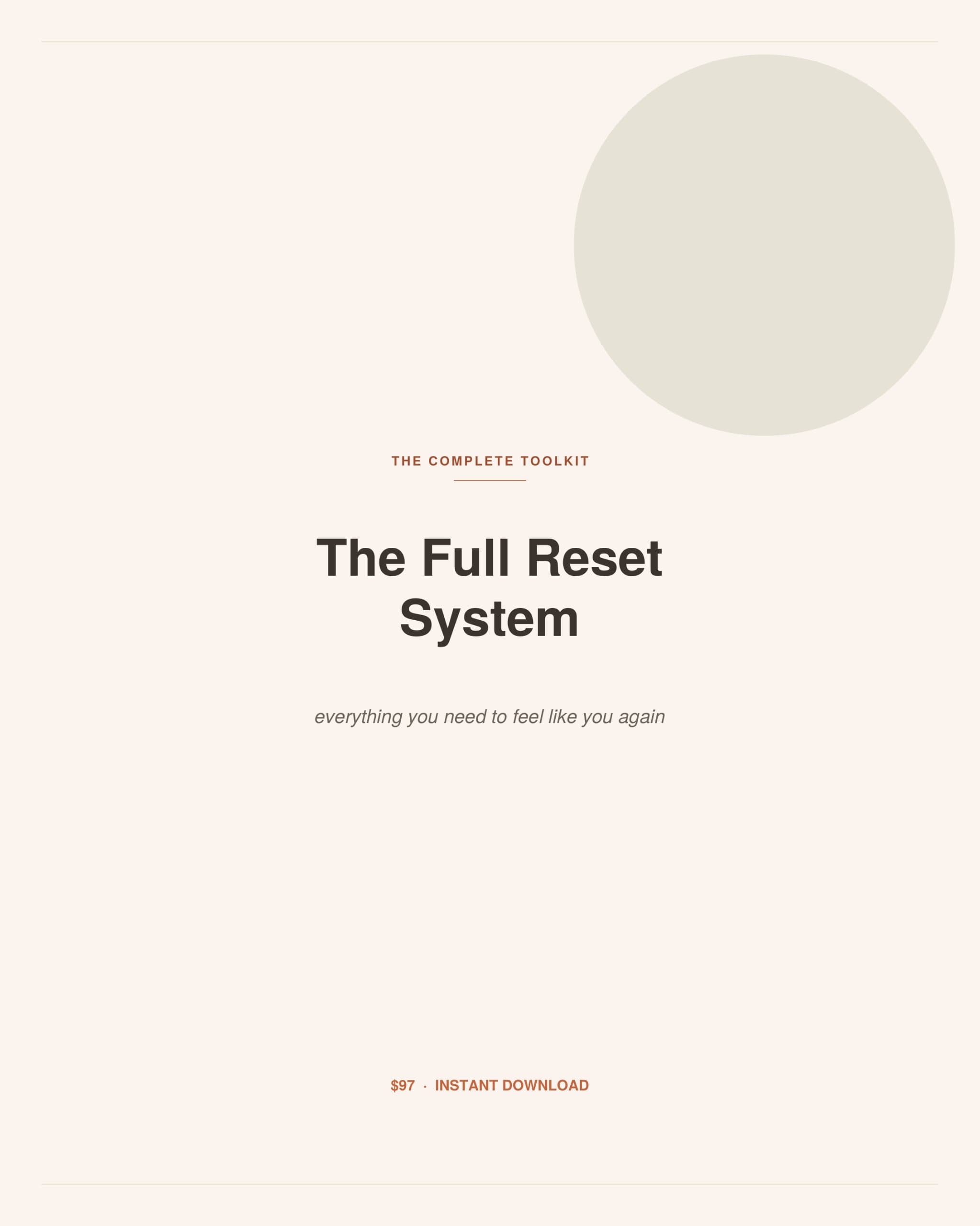 The Full Reset System
